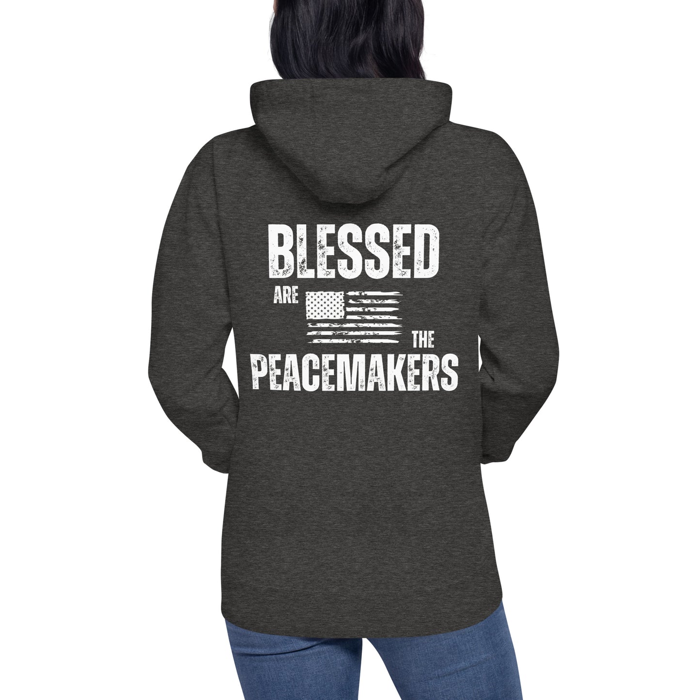 Blessed Are The Peacemakers Hoodie