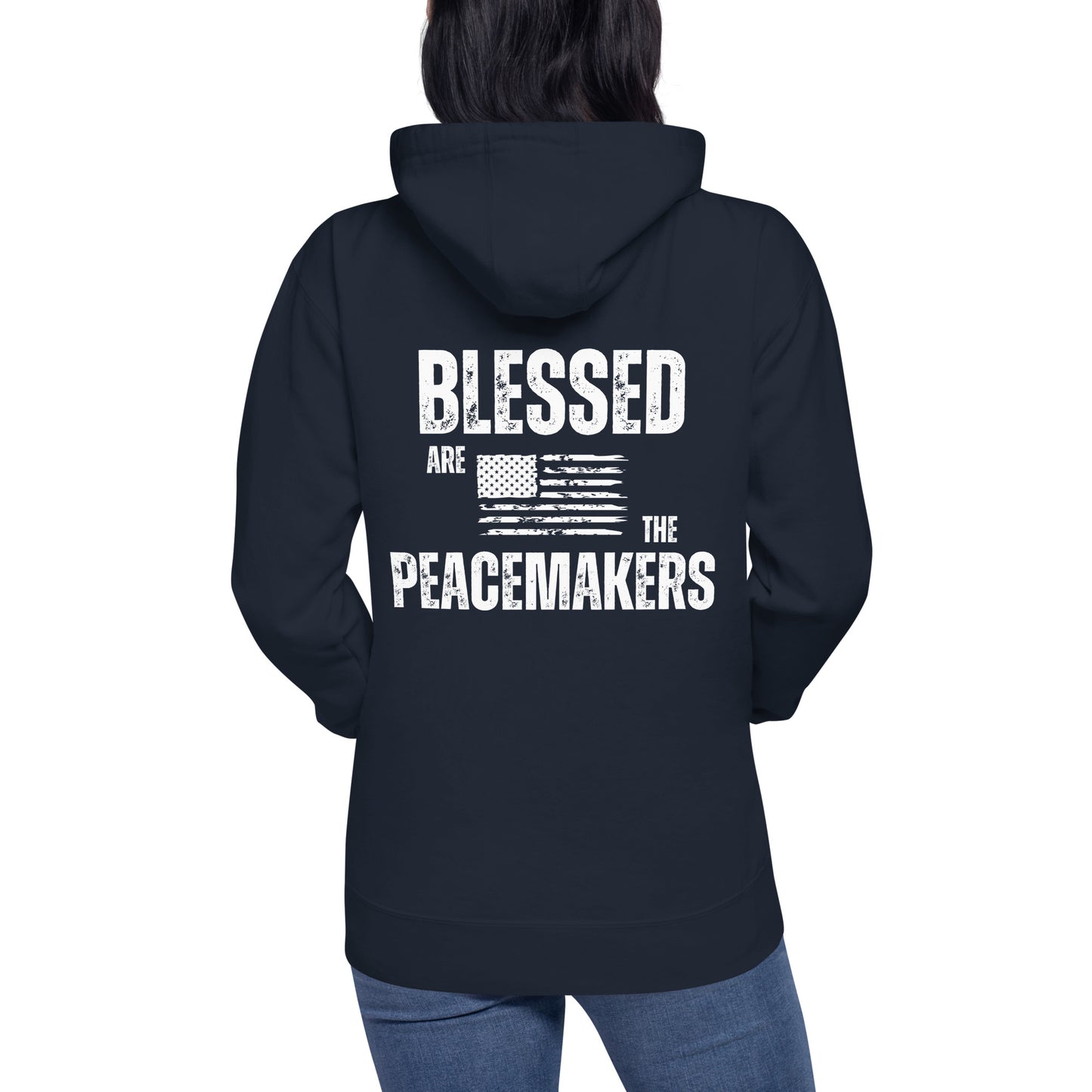 Blessed Are The Peacemakers Hoodie