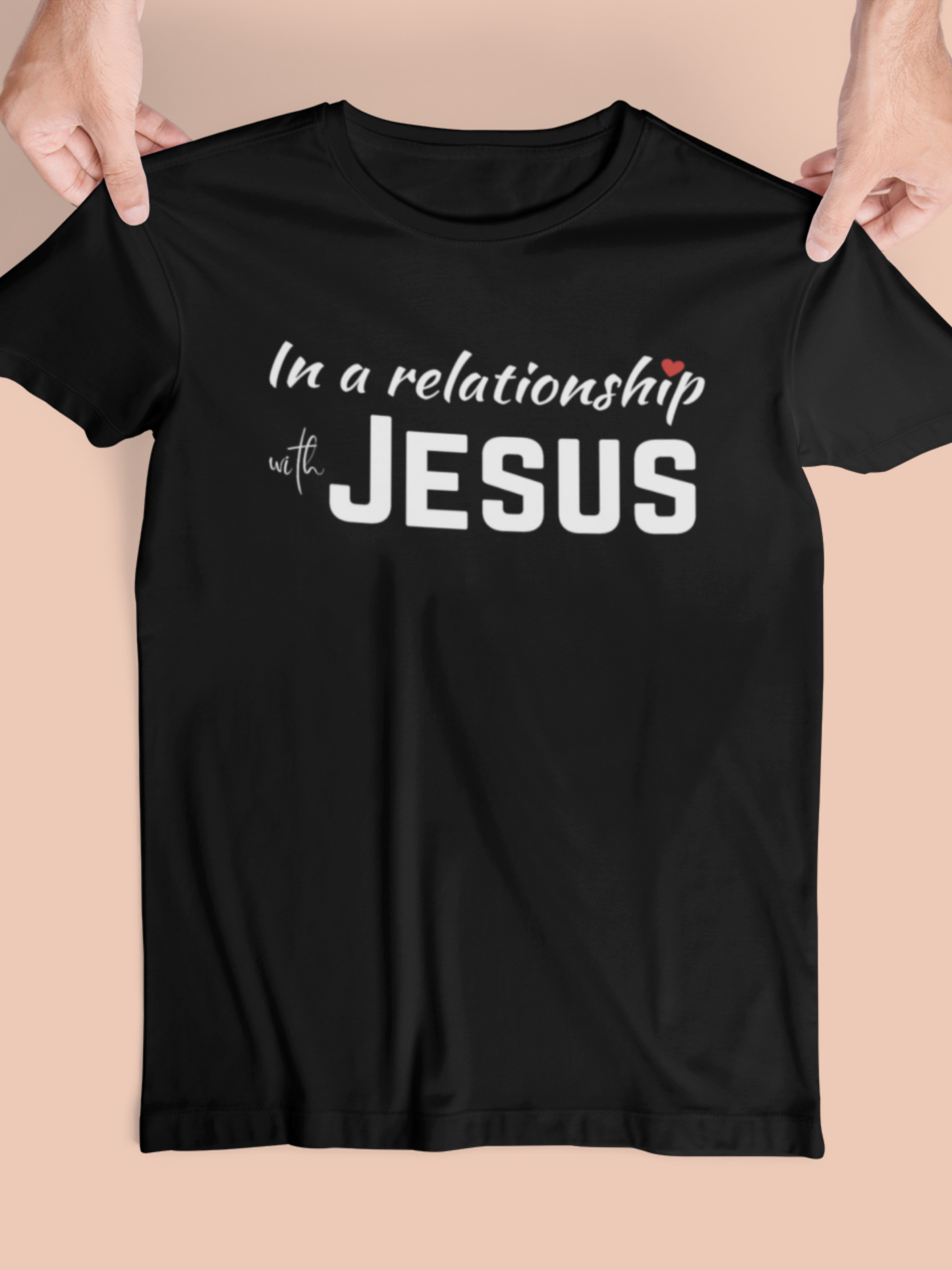 In a Relationship with Jesus t-shirt