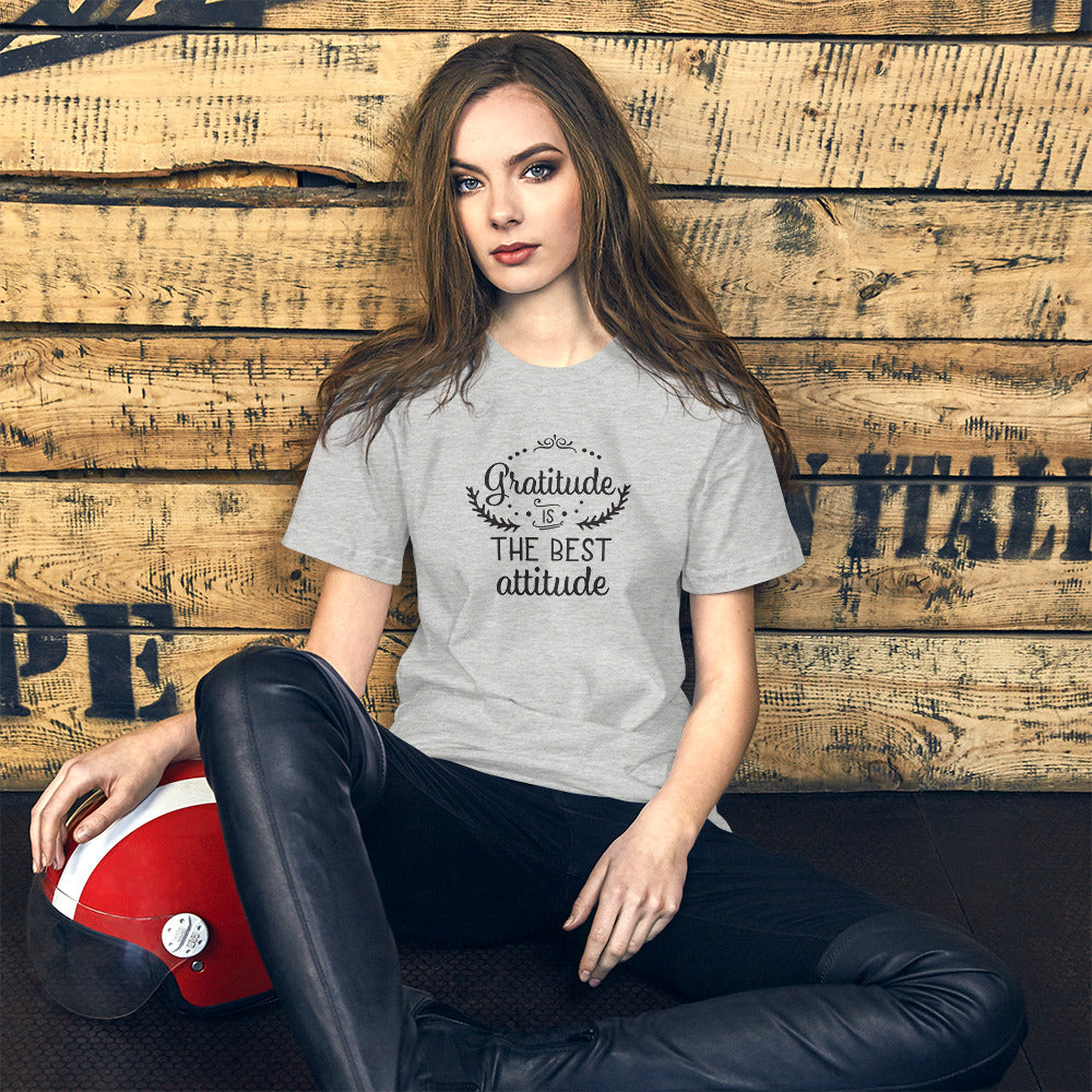 Gratitude Is The Best Attitude Unisex Tee