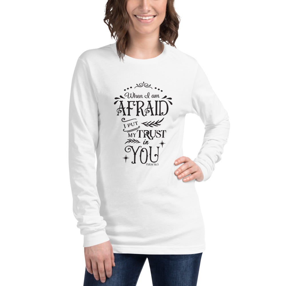 When I am afraid, I put my trust in You Tee