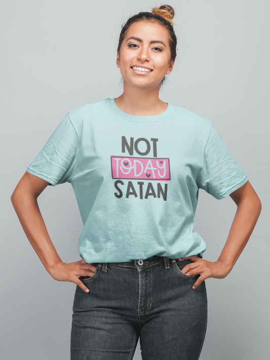 Not Today Satan Christian T-Shirt