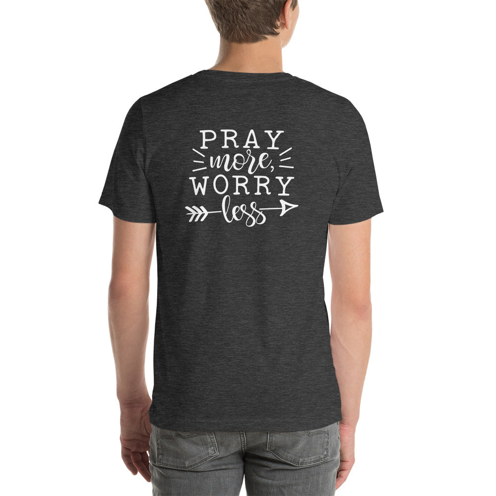 Pray More Worry Less Christian T-Shirt