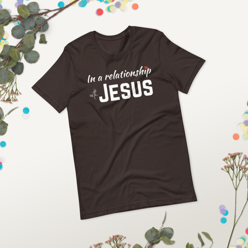 In a Relationship with Jesus t-shirt