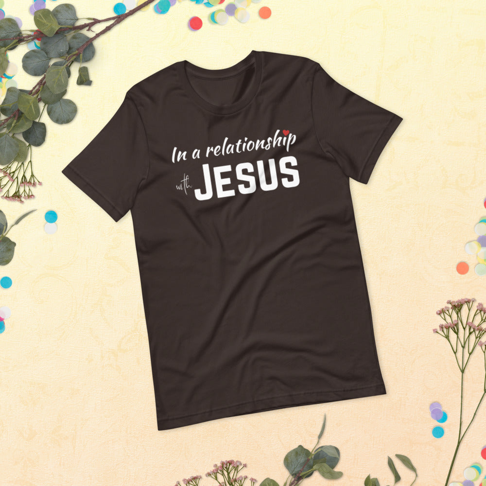 In a Relationship with Jesus t-shirt