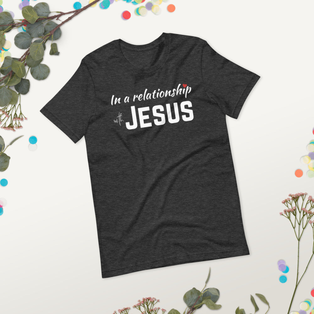 In a Relationship with Jesus t-shirt