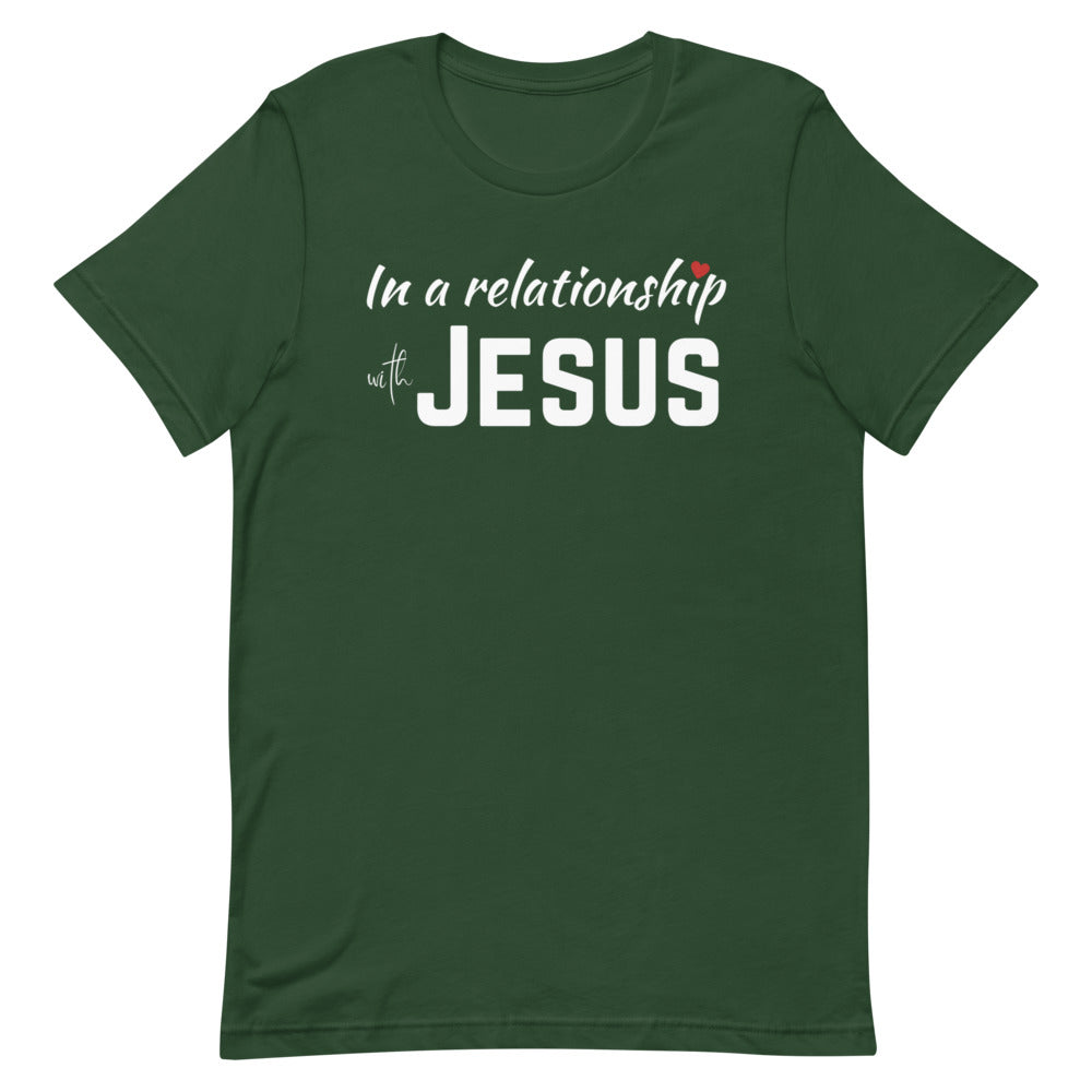 In a Relationship with Jesus t-shirt
