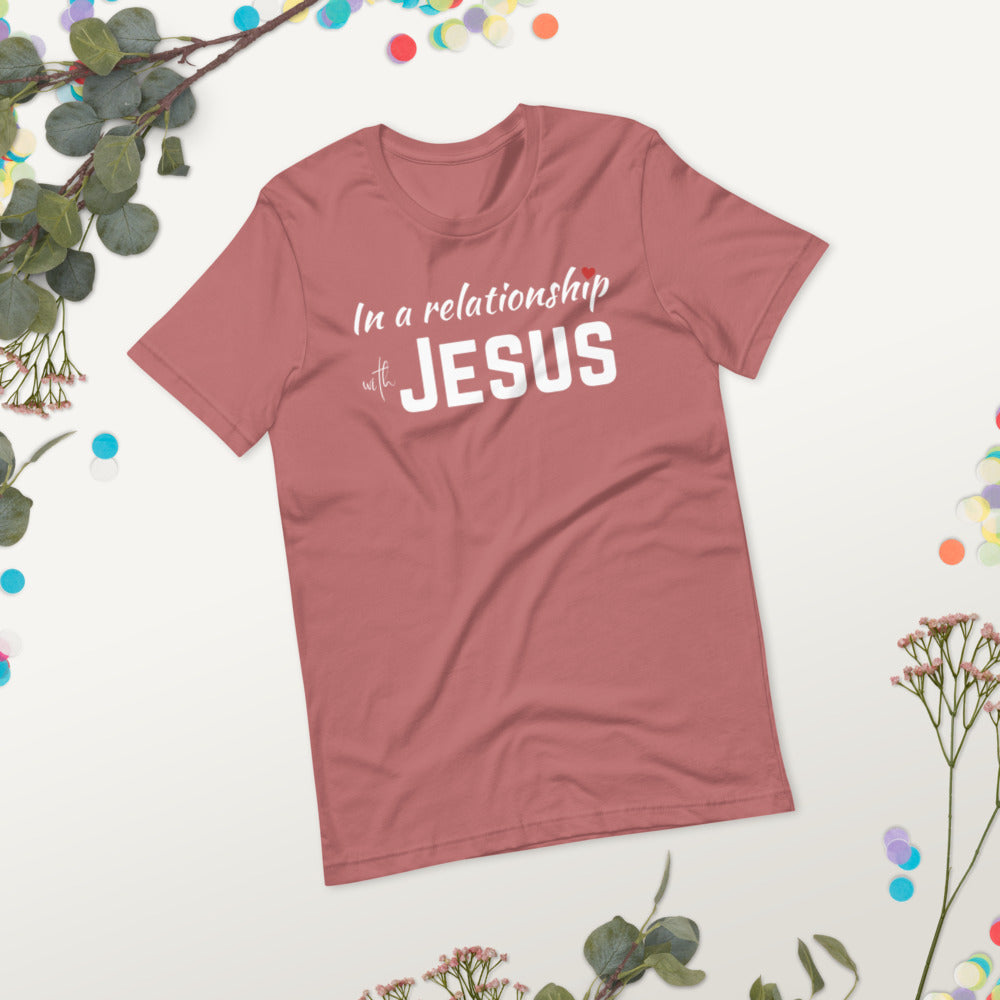 In a Relationship with Jesus t-shirt