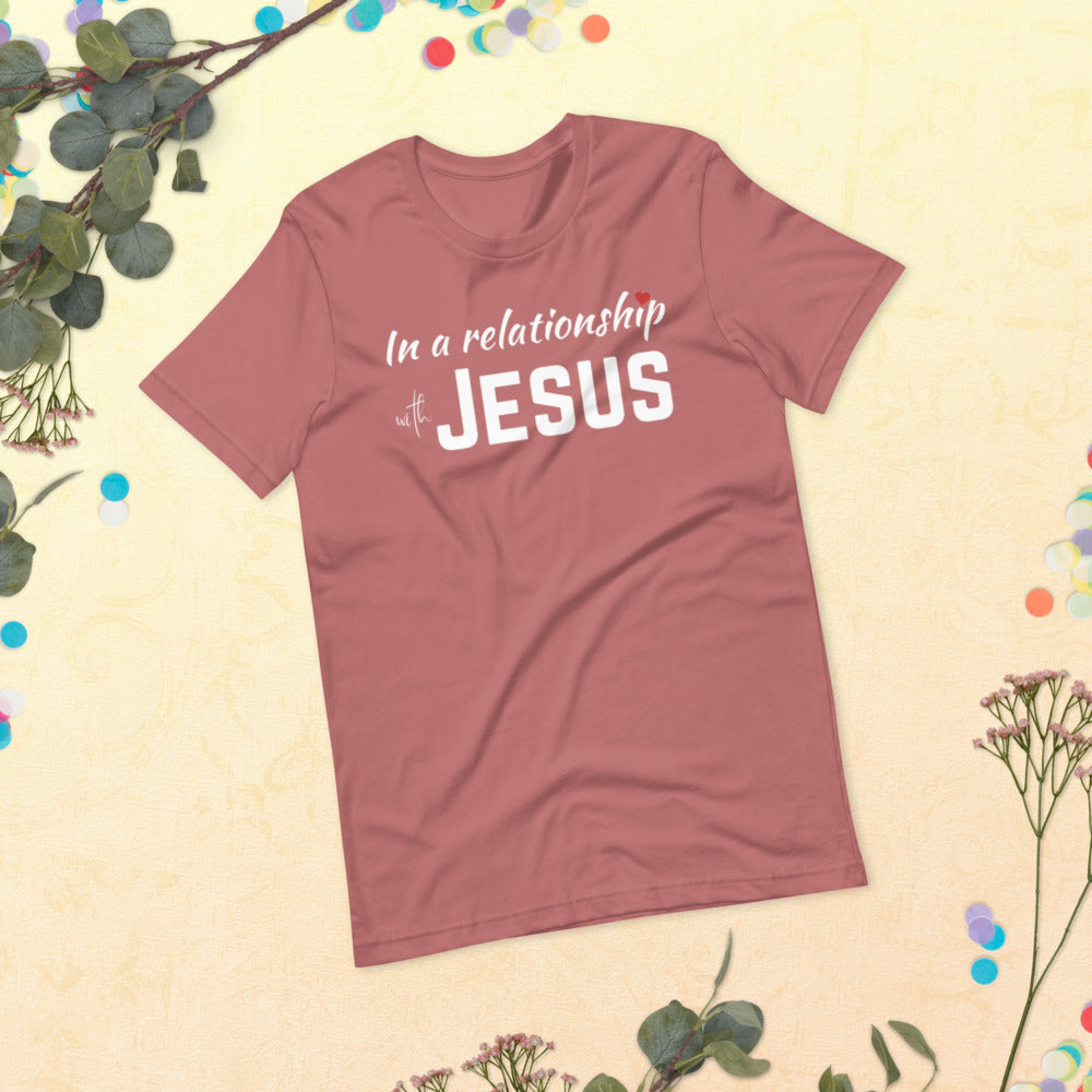 In a Relationship with Jesus t-shirt