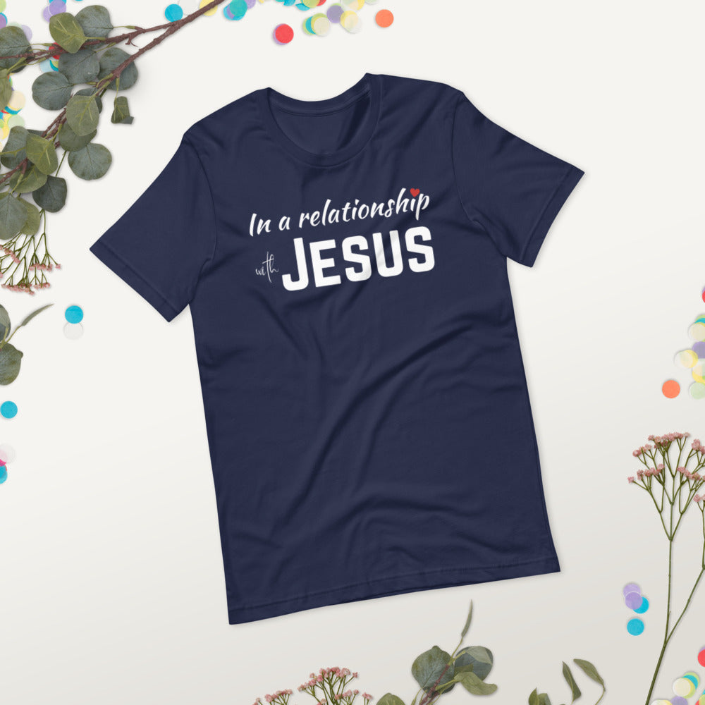In a Relationship with Jesus t-shirt