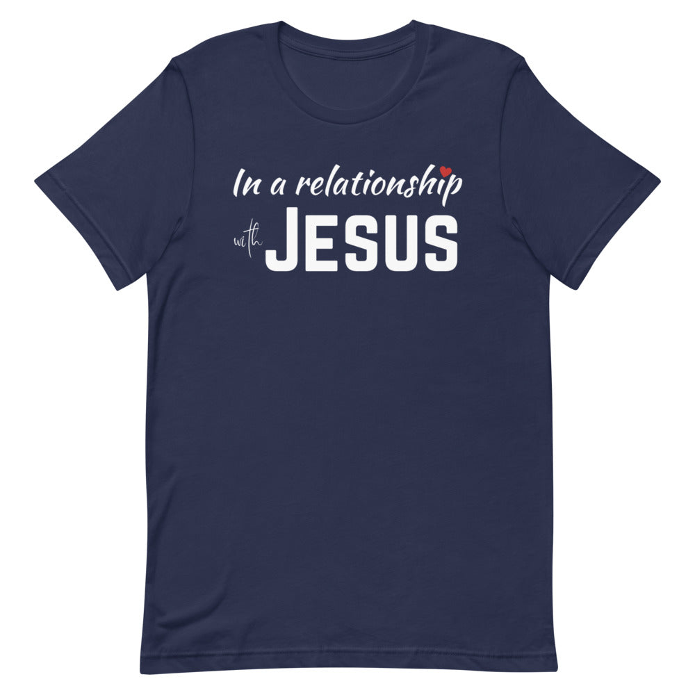 In a Relationship with Jesus t-shirt