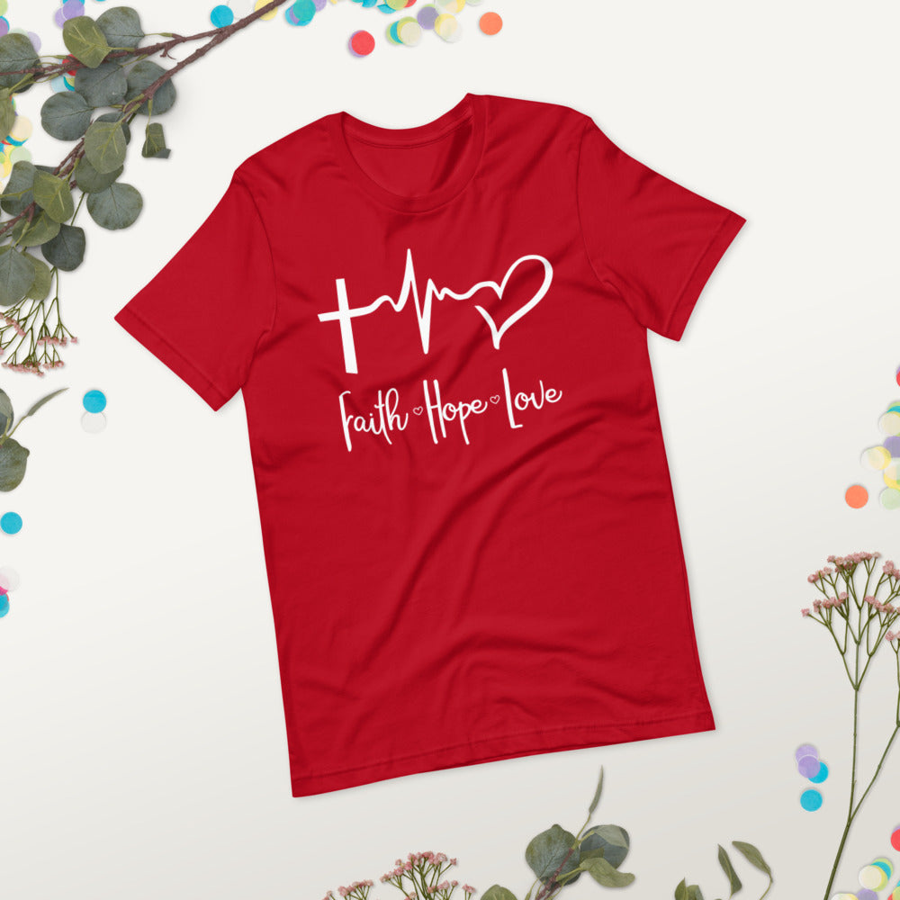 Faith Hope Love Unisex T-Shirt
