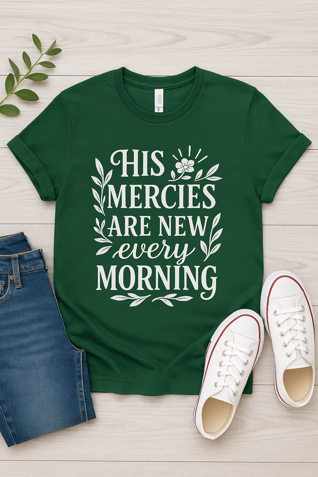 His Mercies Are New Every Morning Christian T-Shirt in Forest color - FaithKind Apparel