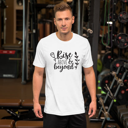 Rise Above & Beyond Christian T-Shirt