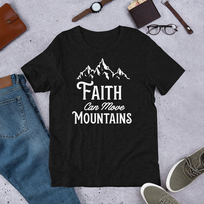 Faith Can Move Mountains Christian T-Shirt