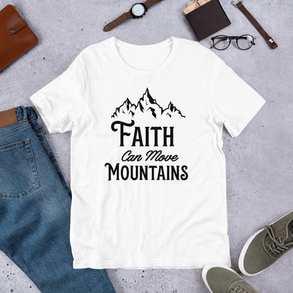 Faith Can Move Mountains Christian T-Shirt