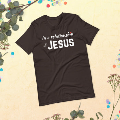 In a Relationship with Jesus t-shirt