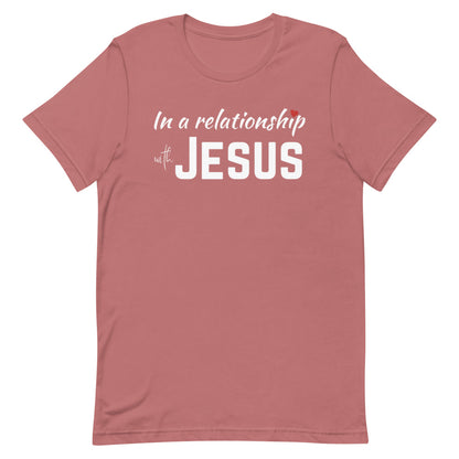In a Relationship with Jesus t-shirt